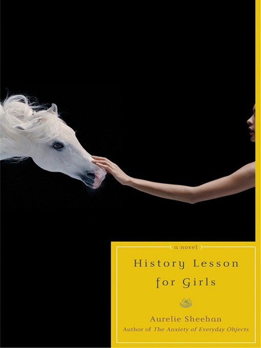 Title details for History Lesson for Girls by Aurelie Sheehan - Available